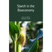 Starch in the Bioeconomy