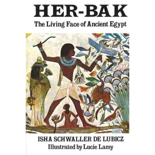 Her-Bak: The Living Face of Ancient Egypt