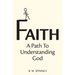 Faith: A path to understanding God