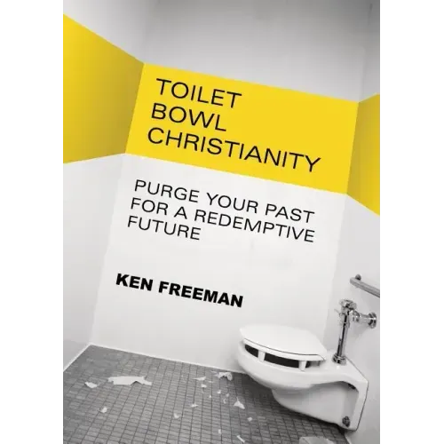 Toilet Bowl Christianity