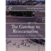The Gateway to Reincarnation: Translation of the work of the Arizal