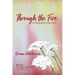 Through the Fire: A Caregiver's Journal: A Caregivers Journal:: A Caregiver's Journal