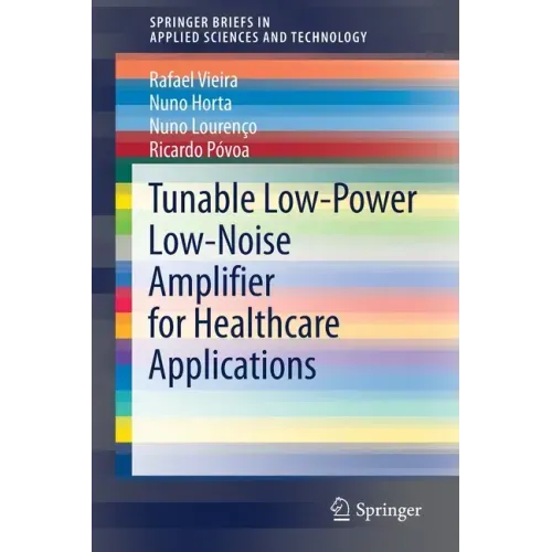 Tunable Low-Power Low-Noise Amplifier for Healthcare Applications