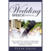 The Wedding Speech Manual: The Complete Guide to Preparing, Writing and Performing Your Wedding Speech