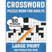 Crossword Puzzle Book For Adults: Awesome Large Print Crossword Game Book For Seniors Men Women With Easy To Difficult Level Containing 80 Puzzles And