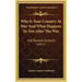 Why Is Your Country At War And What Happens To You After The War: And Related Subjects (1917)