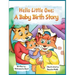 Hello, Little One: A Baby Birth Story