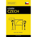 Learn Czech - Quick / Easy / Efficient: 2000 Key Vocabularies