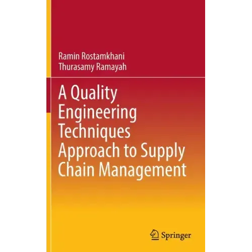 A Quality Engineering Techniques Approach to Supply Chain Management