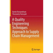 A Quality Engineering Techniques Approach to Supply Chain Management