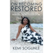 On Becoming Restored