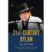 21st-Century Dylan: Late and Timely
