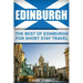 Edinburgh: The Best Of Edinburgh For Short Stay Travel