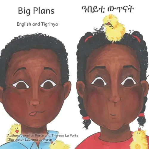 Big Plans: How Not To Hatch An Egg in English and Tigrinya