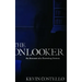 The Onlooker: An Account of a Traveling Demon