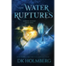 The Water Ruptures