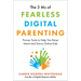 The 3 MS of Fearless Digital Parenting: Proven Tools to Help You Raise Smart and Savvy Online Kids