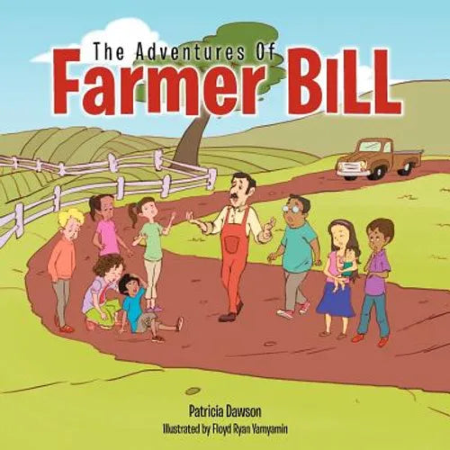The Adventures Of Farmer Bill