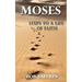 Moses - Steps to a Life of Faith