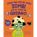 Erase Una Vez Un Joven Zombi Que Se Trago Un Gusano