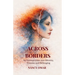 Across Borders: An Introspection into Identity, Trauma, and Belonging