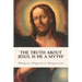 The Truth About Jesus, Is He a Myth?