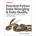 Practical Python Data Wrangling and Data Quality: Getting Started with Reading, Cleaning, and Analyzing Data
