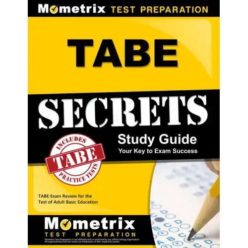 Tabe Secrets Study Guide: Tabe Exam Review for the Test of Adult Basic Education