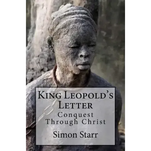 King Leopold's Letter: Conquest Through Christ