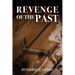 Revenge of the Past