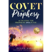Covet to Prophesy: Activating the Prophetic DNA in You