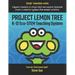 Project Lemon Tree K-12 Eco-STEM Teaching System: Empower students to create their own outdoor classroom. Create a semester syllabus from modular acti