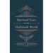 Spiritual Care in Our Multifaith World: A Primer on Practice and Theory