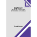 Lightnin': After the Play of the Same Name by Winchell Smith and Frank Bacon