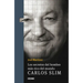 Los Secretos del Hombre Más Rico del Mundo.: Carlos Slim,