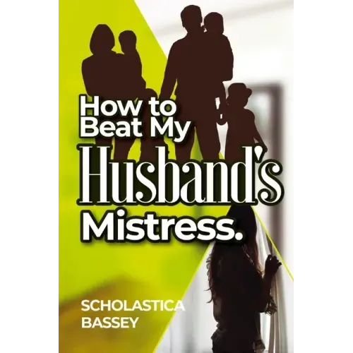 How to Beat My Husband's Mistress.