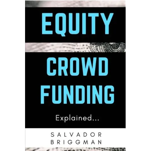 Equity Crowdfunding Explained