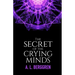 The Secret of the Crying Minds