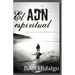 El ADN Espiritual: Descubre la paternidad de Dios
