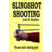 Slingshot Shooting