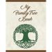 My Family Tree Book: Track and Record Your Research Into Your Family History