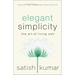 Elegant Simplicity: The Art of Living Well
