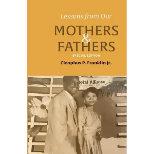 Lessons from Our Mothers and Fathers