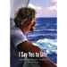 I Say Yes to Life: The Affirmation Project