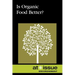 Is Organic Food Better?
