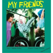 My Friends