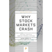 Why Stock Markets Crash: Critical Events in Complex Financial Systems