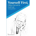 Yourself First, Others Second & God Last: Overcoming Self-Hatred