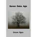 Seven Oaks Ago