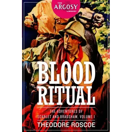 Blood Ritual: The Adventures of Scarlet and Bradshaw, Volume 1